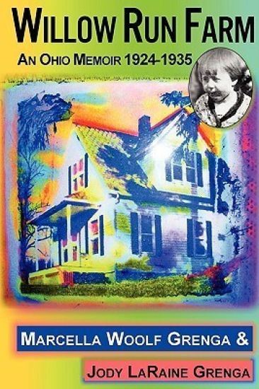 WILLOW RUN FARM: An Ohio Memoir 1924-1935