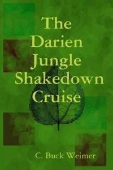 The Darien Jungle Shakedown Cruise