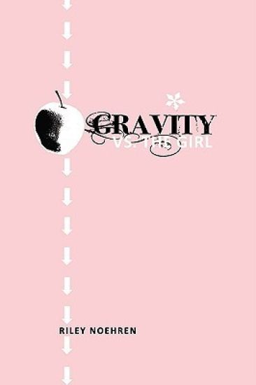 Gravity Vs. the Girl