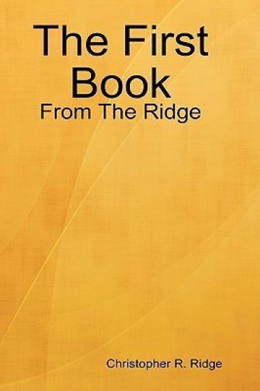 The First Book: From The Ridge