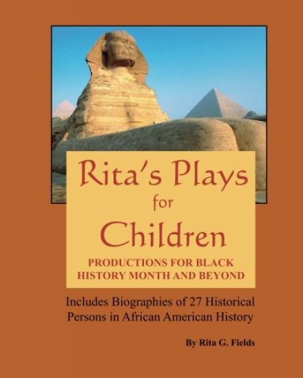 Rita's Plays for Children: Productions for Black History Month and Beyond