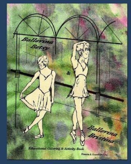 Ballerina Betsy & Ballerina Bristina