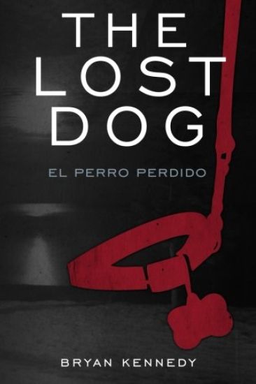 The Lost Dog: El Perro Perdido