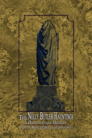 The Nelly Butler Hauntings: A Documentary History