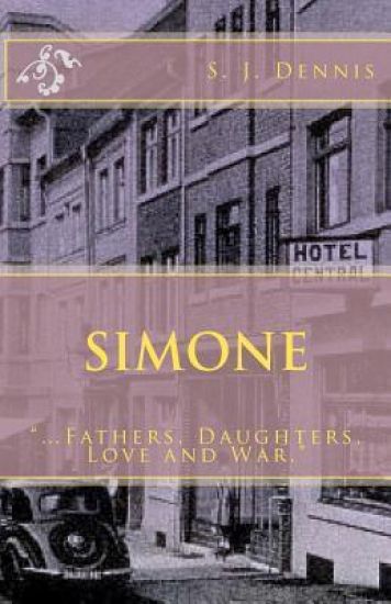 Simone: "...Fathers, Daughters, Love and War."