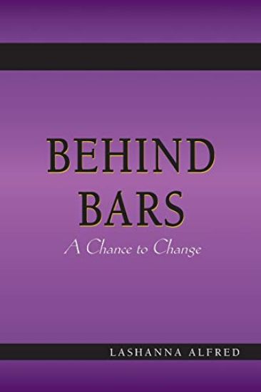 Behind Bars;: A Chance to Change