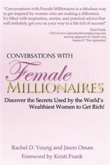 Conversations with Female Millionaires