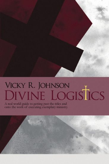 Divine Logistics: A real world guide to getting past the titles and onto the work of executing exemplary ministry.