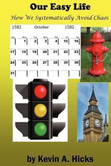 Our Easy Life: How we systematically avoid chaos