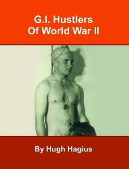 G.I. Hustlers of World War II