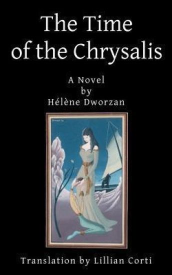 The Time of the Chrysalis: Hélène Dworzan