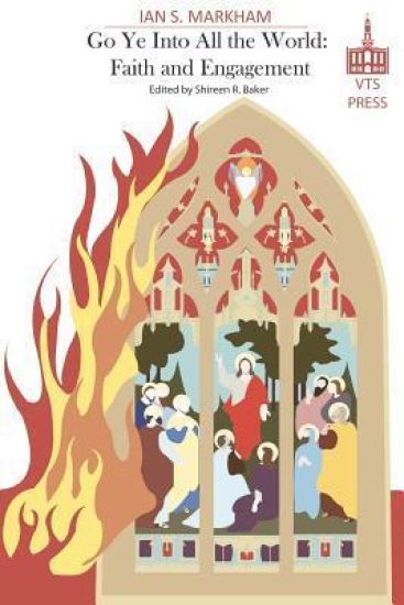 Go Ye Into All the World: Faith and Engagement