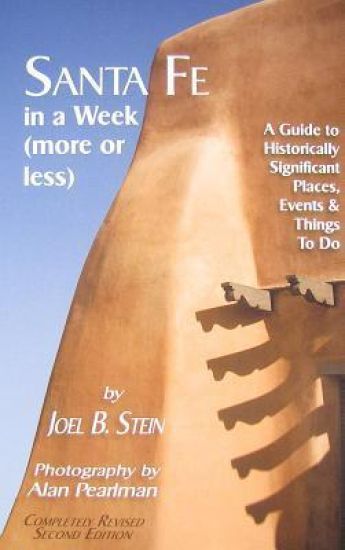 Santa Fe in a Week (More or Less)