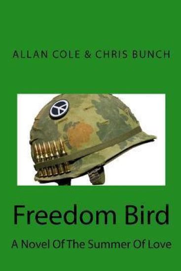 Freedom Bird: A Novel Of The Summer Of Love