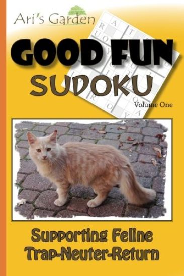 Good Fun Sudoku: Volume 1: Supporting Feline Trap-Neuter-Return