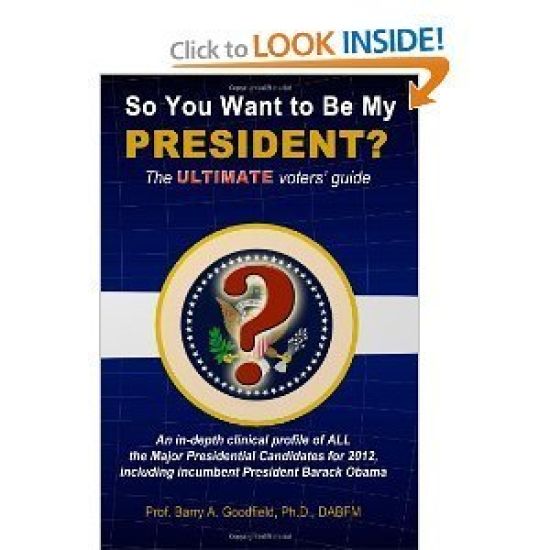 So You Want to Be My President?: The Ultimate Voters' Guide