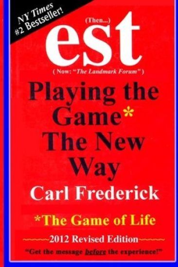 "est: Playing The Game* The New Way *The Game Of Life