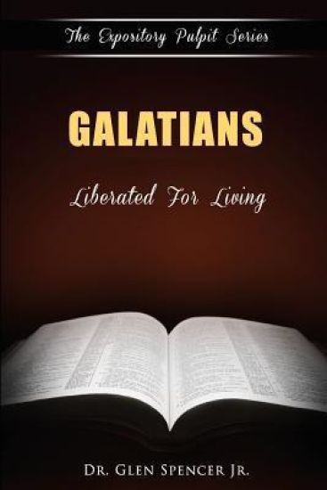 Galatians: Liberated For Living