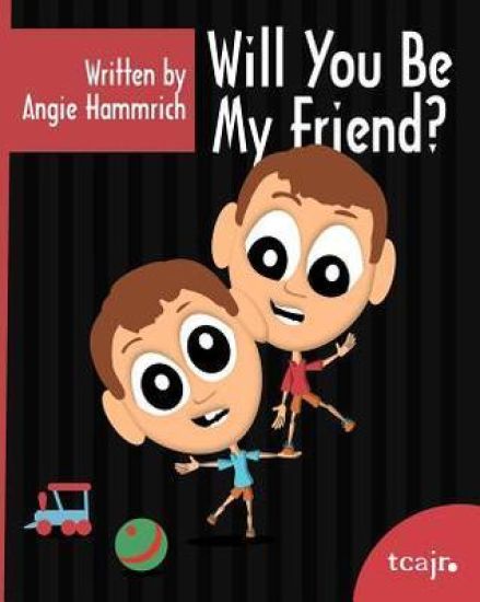 Will You Be My Friend