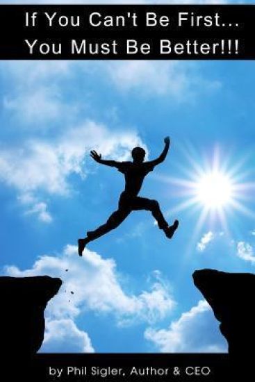 If You Can't Be First You Must Be Better: A Business Plan Workbook