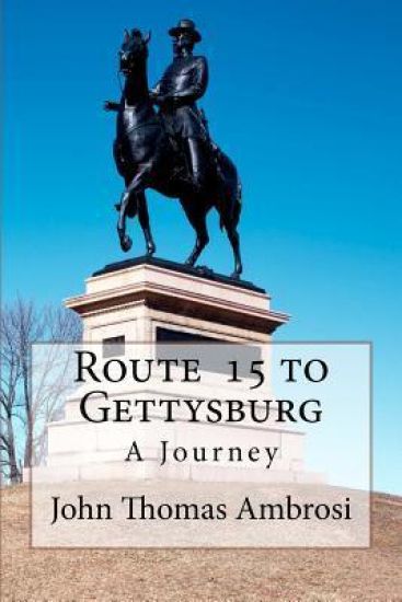 Route 15 to Gettysburg: A Journey