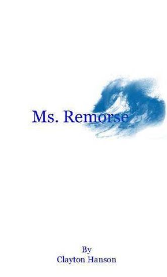 Ms. Remorse