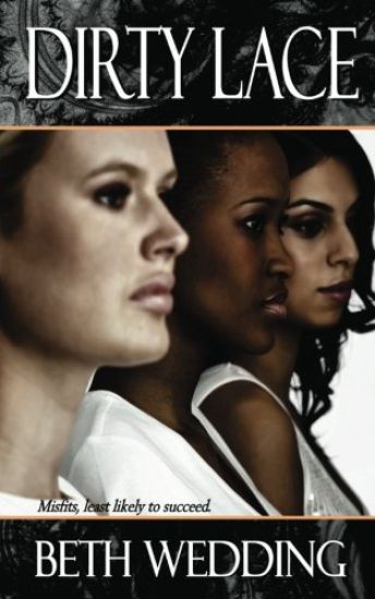 Dirty Lace: Misfits, least likely to succeed