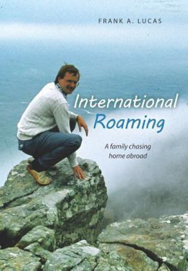 International Roaming: A Family Chasing Home Abroad
