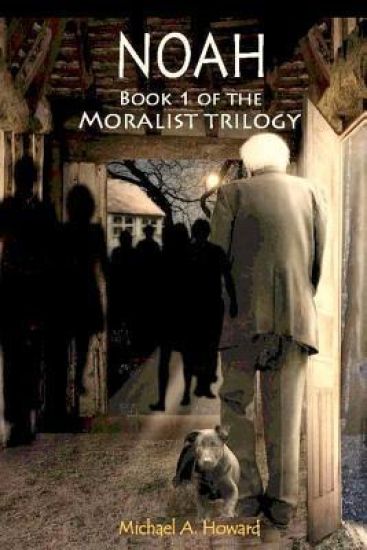 Noah - Book 1 of the Moralist Trilogy