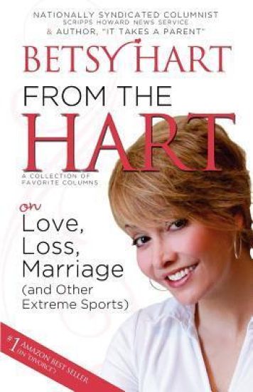From the Hart: On Love, Loss, Marriage (and Other Extreme Sports)