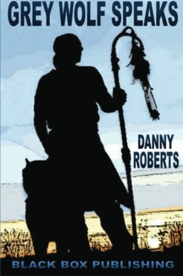 Grey Wolf Speaks: Poetry from the Modern Native American Perspective