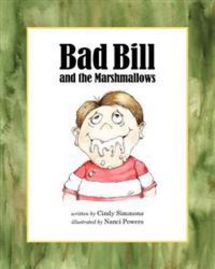 Bad Bill and the Marshmallows