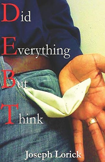 Did Everything But Think: D.E.B.T.