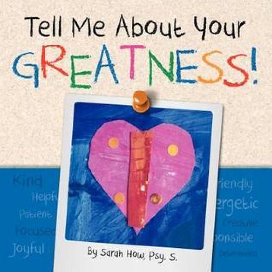 Tell Me about Your Greatness!