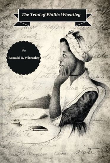The Trial of Phillis Wheatley
