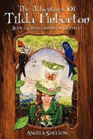 The Adventures of Tilda Pinkerton: Book 1: Crash-Landing on Ooleeoo