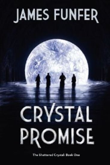 Crystal Promise: The Shattered Crystal: Book 1