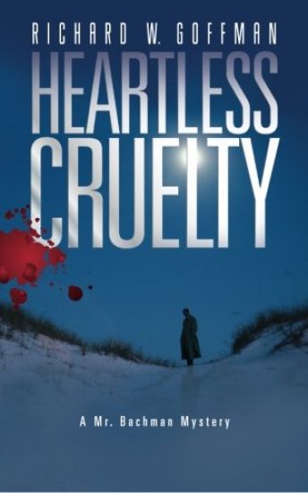 Heartless Cruelty: A Mr. Bachman Mystery