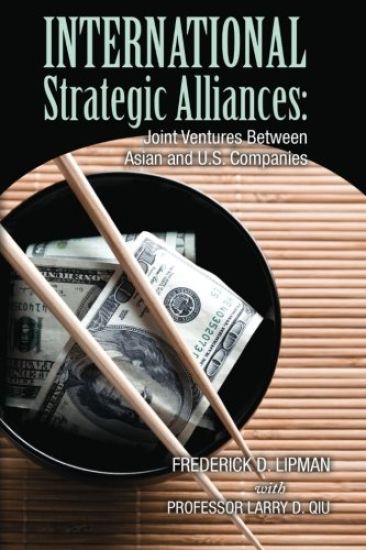 International Strategic Alliances: Joint Ventures Between Asian and U.S. Companies