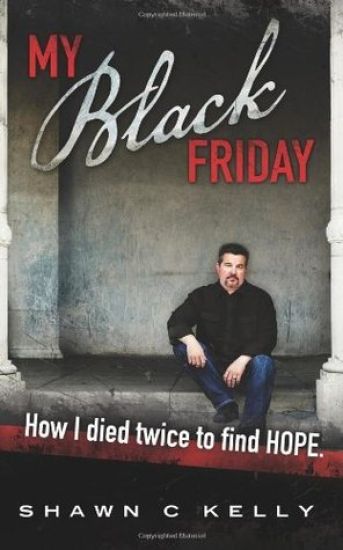My Black Friday: How I Died Twice to Find Hope