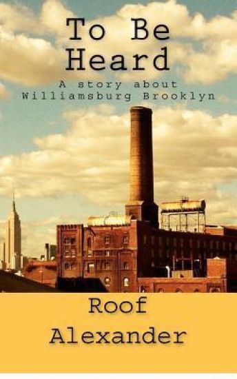 To Be Heard: A Story about Williamsburg Brooklyn