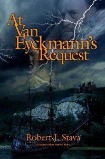 At Van Eyckmann's Request: A Hudson River Horror Story