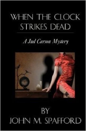 When the Clock Strikes Dead: A Jud Carson Mystery