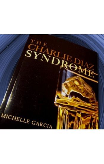 The Charlie Diaz Syndrome