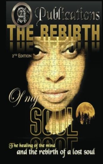 The Rebirth of My Soul 2nd Edition
