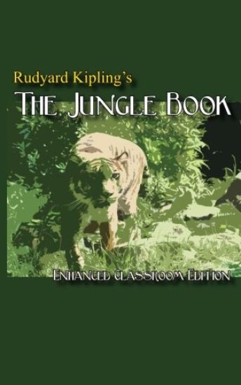 Rudyard Kipling's The Jungle Book - Enhanced Classroom Edition