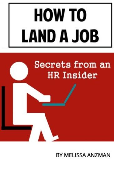 How to Land a Job: Secrets from an HR Insider