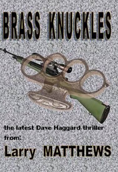 Brass Knuckles: A Dave Haggard Thriller