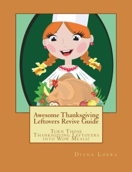 Awesome Thanksgiving Leftovers Revive Guide