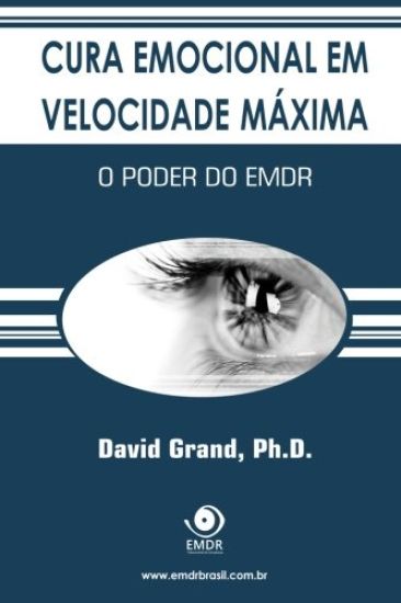 Cura Emocional Em Velocidade Máxima: O Poder Do Emdr